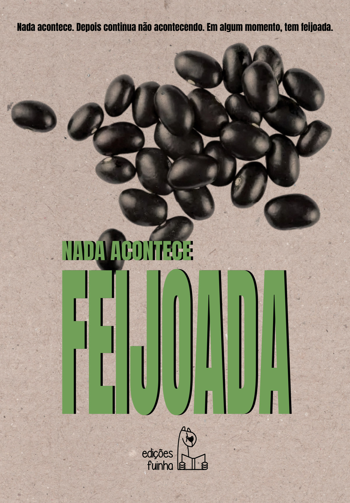 Capa de Nada acontece, feijoada